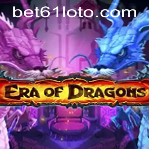 Discover the Enchantment of EraOfDragons and Explore Bet61 PH Login Features