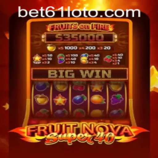 Exploring FruitNovaSuper40 and Navigating Bet61 PH Login