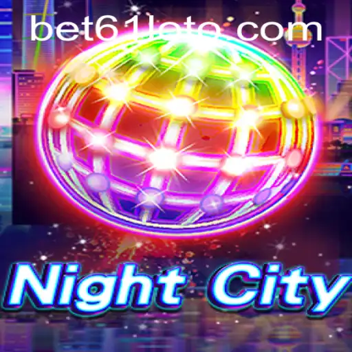 NightCity: An Immersive Gaming Experience and Its Seamless Bet61 PH Login Integration