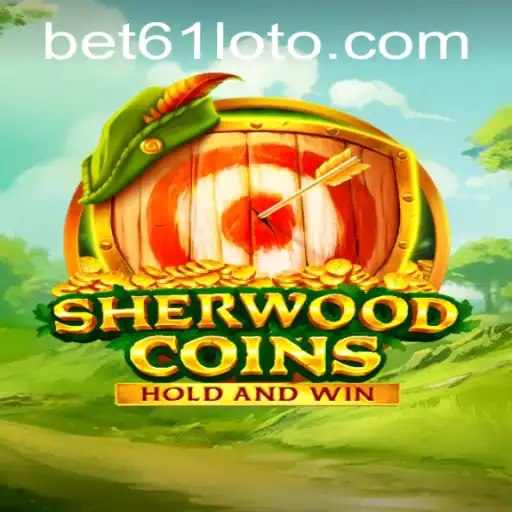 Experience the Adventure and Thrills of SherwoodCoins: A Comprehensive Guide